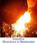 Industria Mineritului si Metalurgiei